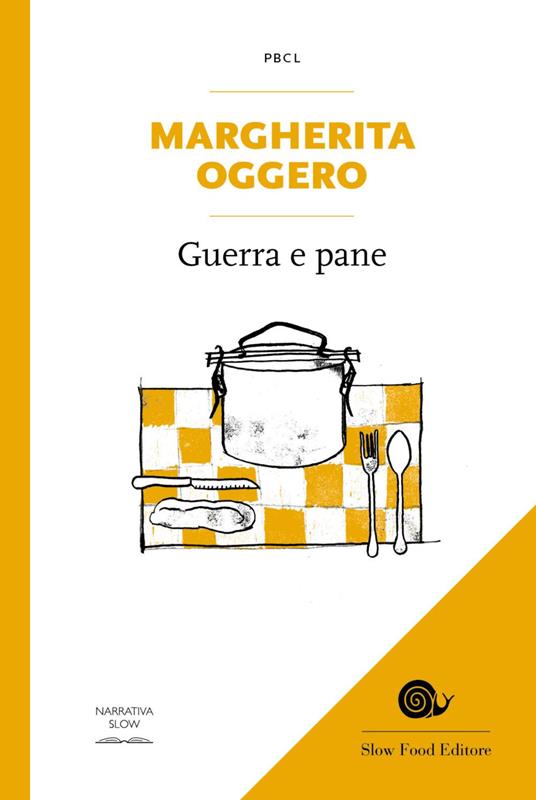 Guerra e pane - Margherita Oggero - ebook