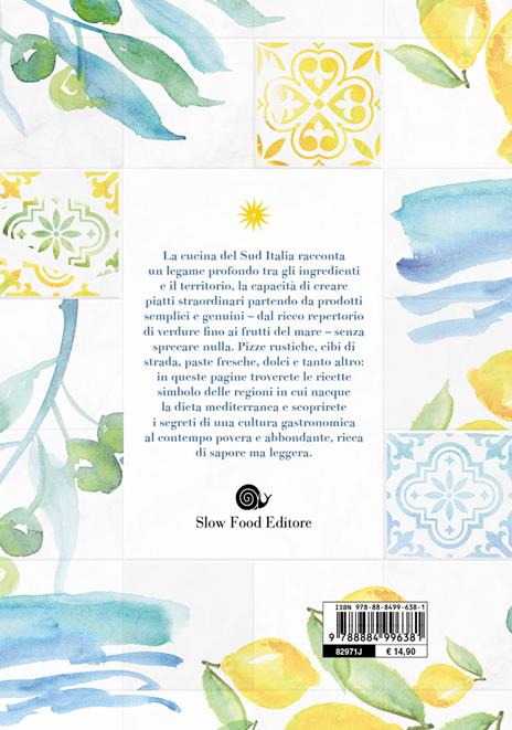 Sud. La grande cucina. 500 ricette della tradizione mediterranea. Ediz. a colori - 2