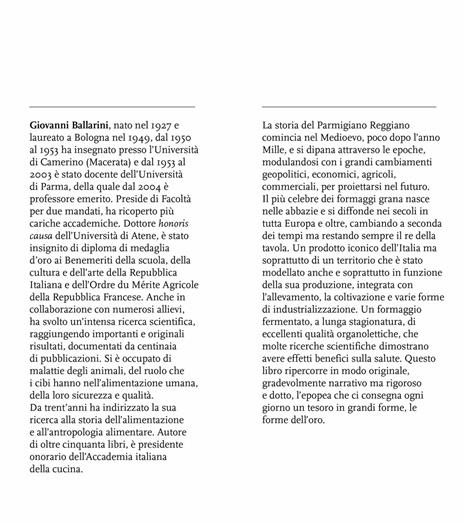 La forma dell'oro. Viaggio nella storia del Parmigiano Reggiano un'avventura sociale - Giovanni Ballarini - 2