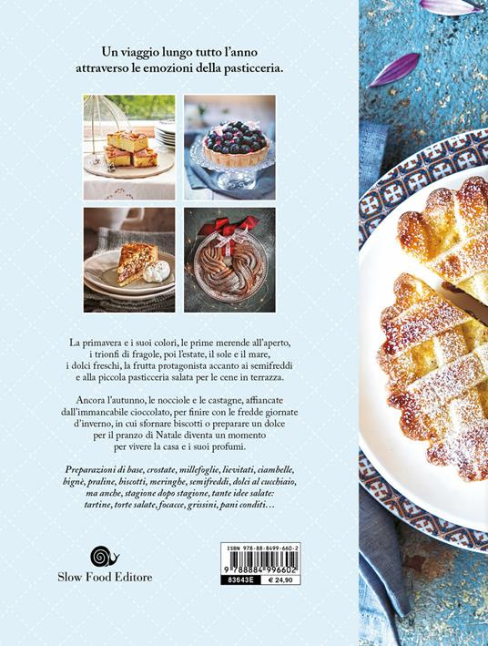 Le stagioni della pasticceria. 200 ricette dolci e salate. Nuova ediz. - Martina Tribioli - 2