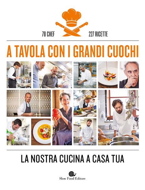 A tavola con i grandi cuochi. La nostra cucina a casa tua. Ediz. a colori - copertina