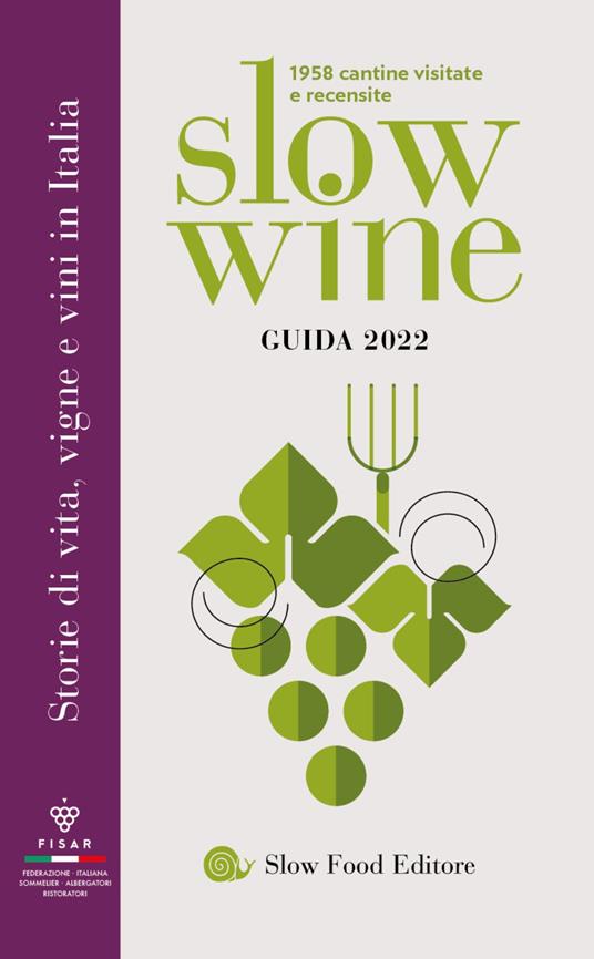 Slow wine 2022. Storie di vita, vigne, vini in Italia - copertina