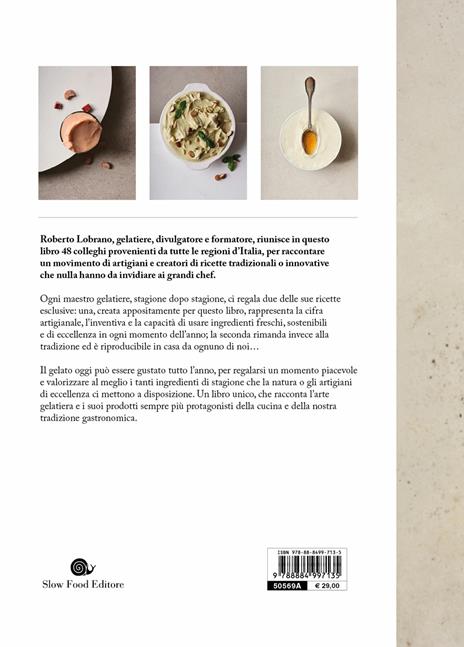 L' arte del gelato. 100 ricette per tutto l'anno - Roberto Lobrano - 2