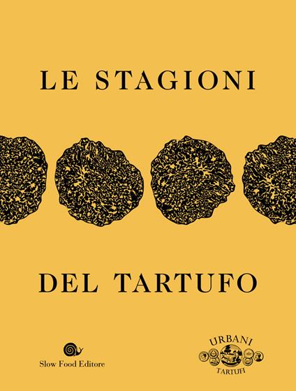 Le stagioni del tartufo. Ediz. a colori - copertina
