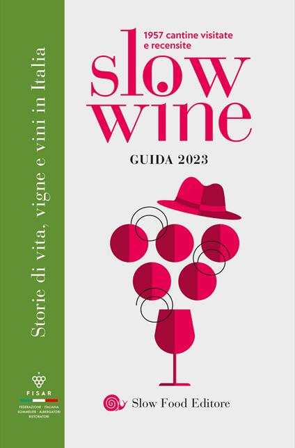 Slow wine 2023. Storie di vita, vigne, vini in Italia - copertina