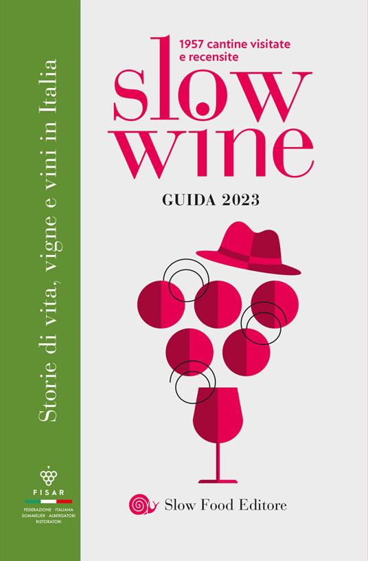Slow wine 2023. Storie di vita, vigne, vini in Italia - copertina