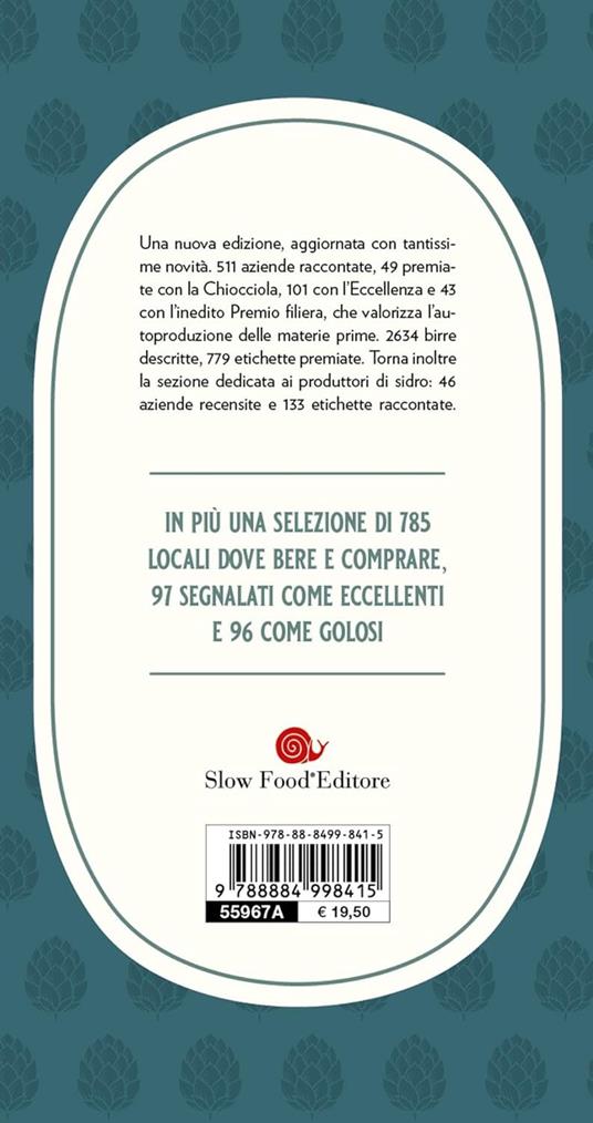 Guida alle birre d'Italia 2025. 511 aziende raccontate. 2767 birre e sidri recensiti. 785 locali selezionati - 5