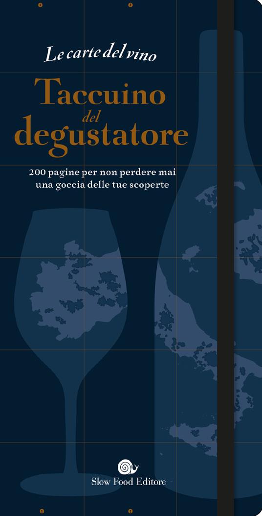 Le carte del vino. Taccuino del degustatore. 200 pagine per non perdere mai una goccia delle tue scoperte - Jules Gaubert-Turpin,Adrien Grant Smith Bianchi - copertina