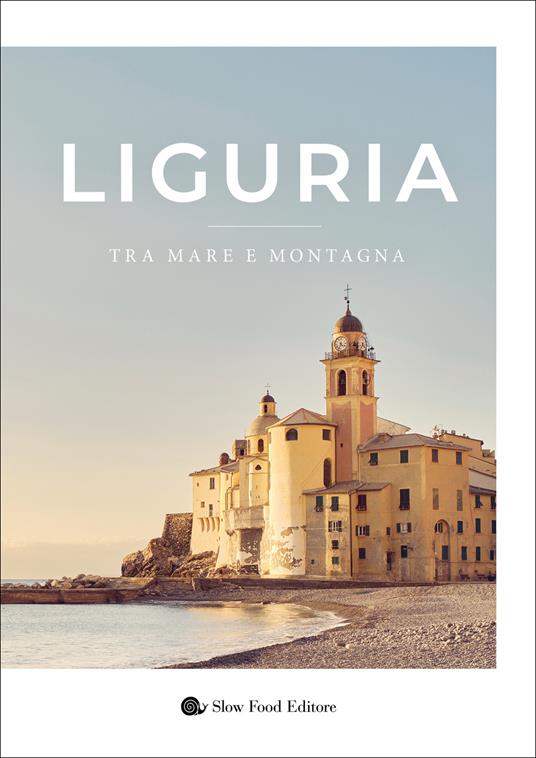 Liguria. Tra mare e montagna. Ediz. illustrata - Angelo Surrusca - copertina