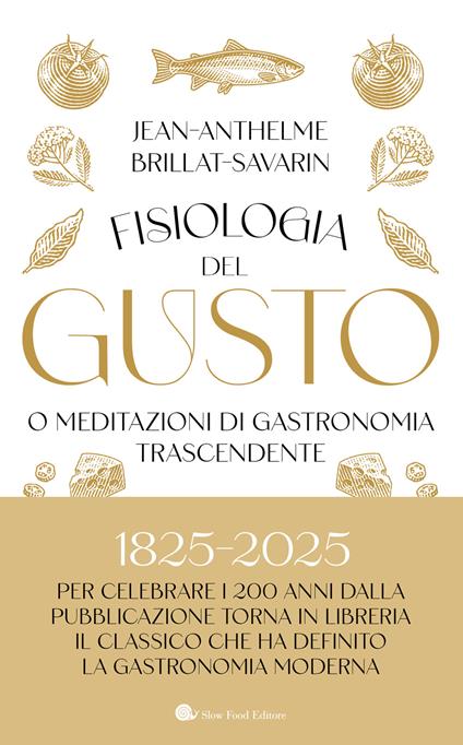 Fisiologia del gusto o meditazioni di gastronomia trascendente - Jean-Anthelme Brillat Savarin - copertina