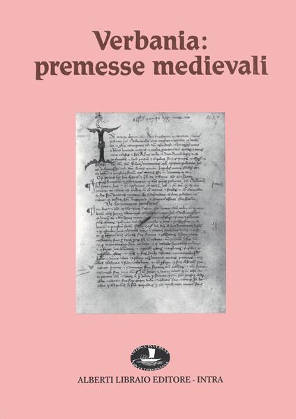Verbania: premesse medievali - Claudio Mariani,P. Giacomo Pisoni - copertina