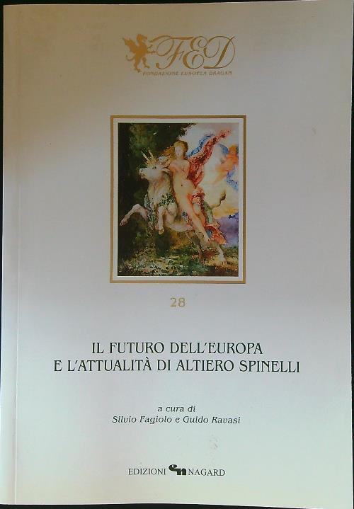 Il futuro dell'Europa e l'attualità di Altiero Spinelli. Ediz. inglese