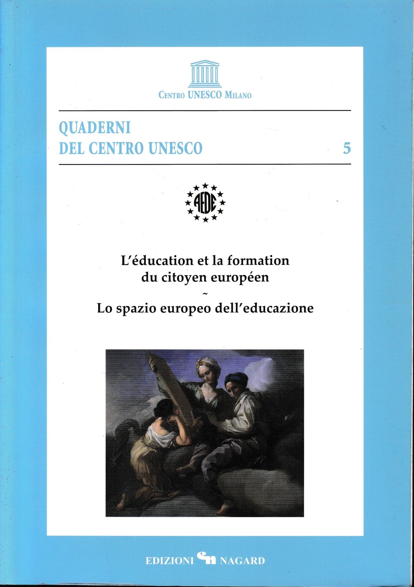 L'éducation et la formation du citoyen européen. Lo spazio europeo dell'educazione