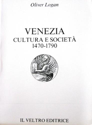 Venezia. Cultura e società (1470-1790)