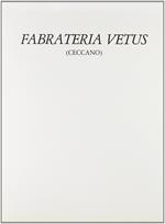 Fabrateria Vetus. Un'indagine storico-archeologica