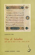 Vita di Saladino dalle opere di Imàd Ad-din e Bahà Ad-din