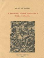 La frammentazione linguistica della Romània - Walther von Wartburg - copertina