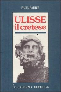 Ulisse il cretese (XIII secolo a.C.)