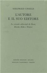 L' autore e il suo editore. Le vicende editoriali di Hesse, Brecht, Rilche e Walser