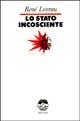 Libro Lo stato incosciente René Lourau