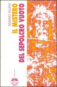Il mistero del sepolcro vuoto