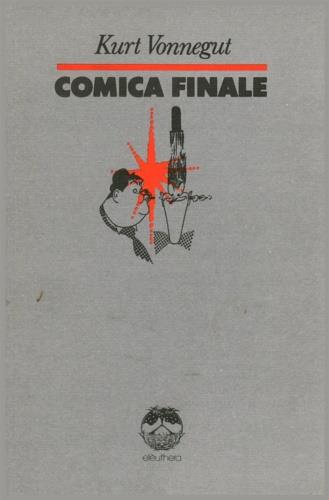 Comica finale. Ovvero non più soli - Kurt Vonnegut - copertina