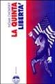 La quinta libertà