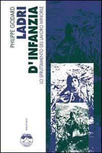 Ladri d'infanzia