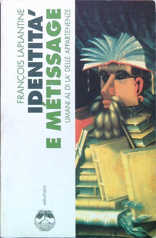 Identità e métissage. Umani al di la' delle apparenze