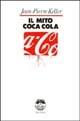 Il mito Coca-Cola - Jean-Pierre Keller - copertina