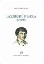 La schivitù in Africa (Fathima)