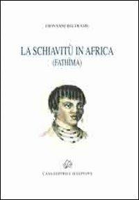 La schivitù in Africa (Fathima) - Giovanni Beltrame - copertina