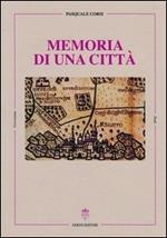 Memoria di una città. San Severo dal Cinquecento ad oggi