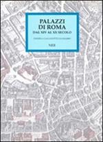 Palazzi di Roma dal XIV al XX secolo. Ediz. italiana e inglese