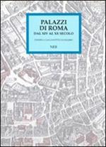 Palazzi di Roma dal XIV al XX secolo. Ediz. italiana e inglese