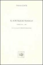 Il sortilegio bianco. Poesie (1978-89)