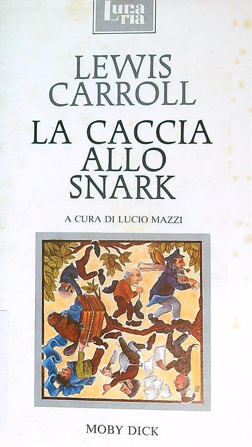 La caccia allo Snark. Testo originale a fronte