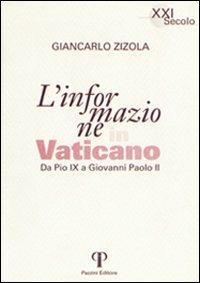 L'informazione in Vaticano. Da Pio IX a Giovanni Paolo II - Giancarlo Zizola - copertina