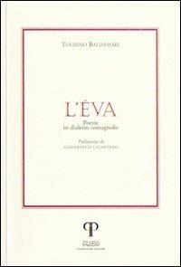 L'Éva. Poesie in dialetto romagnolo - Tolmino Baldassari - copertina
