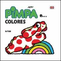 Pimpa e... colores. Ediz. illustrata - Altan - copertina
