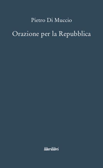 Orazione per la Repubblica - Pietro Di Muccio - copertina