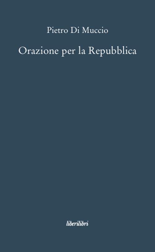 Orazione per la Repubblica - Pietro Di Muccio - copertina