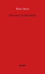 Difendere l'indifendibile