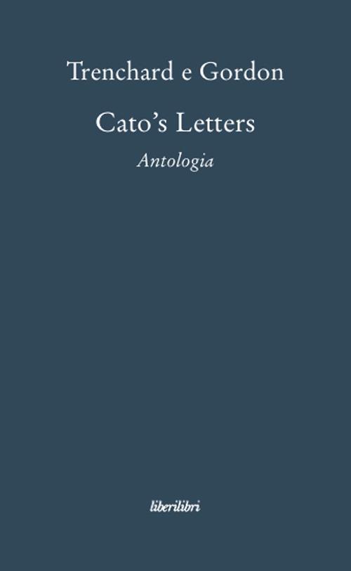Cato's letters - John Trenchard,Thomas Gordon - copertina
