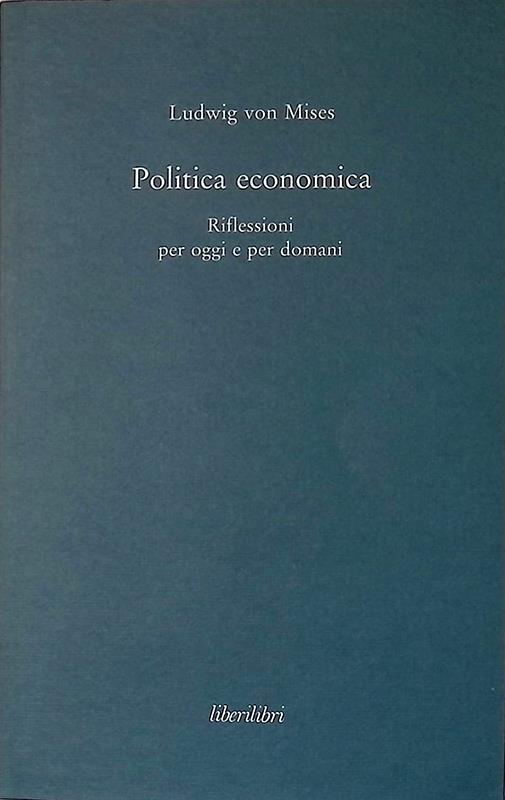 Politica economica. Riflessioni per oggi e per domani