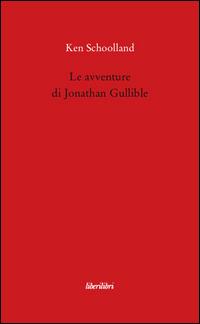Le avventure di Jonathan Gullible - Ken Schoolland - copertina