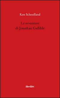 Le avventure di Jonathan Gullible - Ken Schoolland - copertina