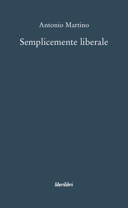 Semplicemente liberale - Antonio Martino - copertina