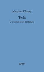 Tesla. Un uomo fuori dal tempo