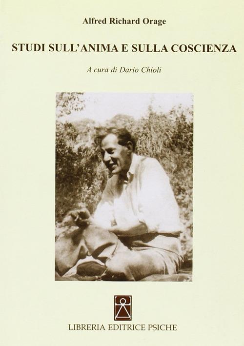 Studi sull'anima e sulla coscienza - Alfred R. Orage - copertina